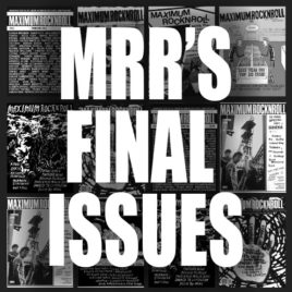 The 2 FINAL issues of <br><em>Maximum Rocknroll</em> magazine